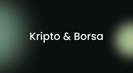 Kripto &amp; Borsa